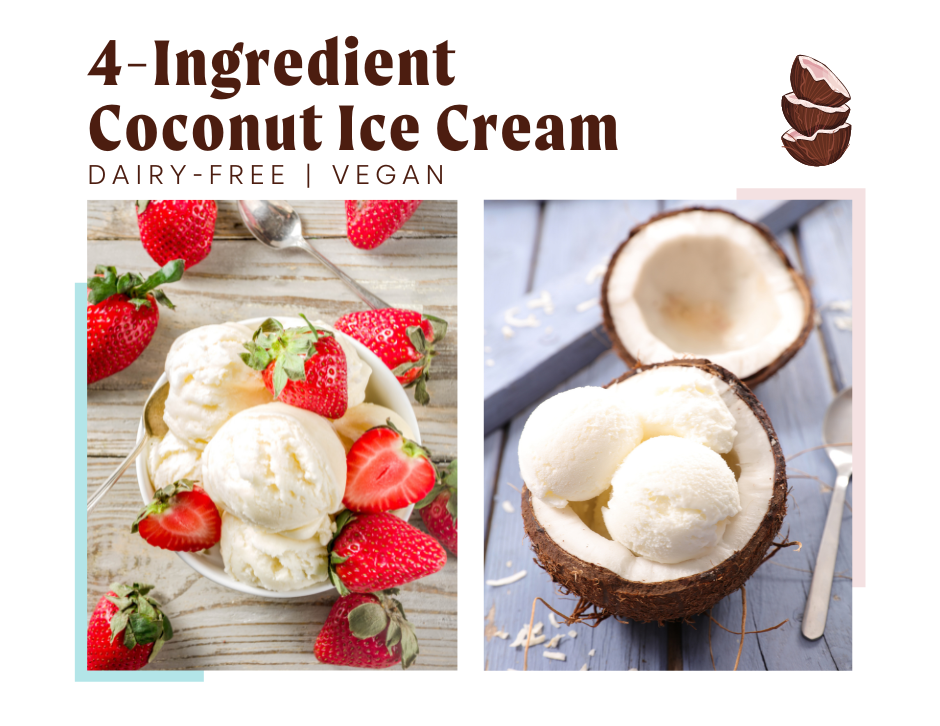 4Ingredient Coconut Ice Cream Fiesta Tropicalé